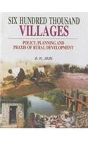 Six Hundred Thousand Villages: Policy Planning and Praxis of Rural Development