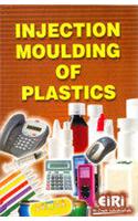Injection Moulding of Plastics