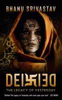 Deified The Legacy of Yesterday