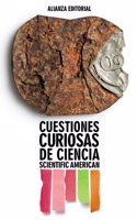 Cuestiones curiosas de ciencia / Scientific American's Ask the Experts