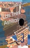 Las Tres Astillas (Spanish Edition)