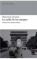 La Caida de Los Cuerpos: (Trilogia: Las Grandes Familias)