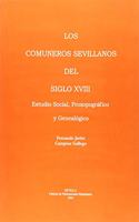 Los comuneros sevillanos del siglo XVIII