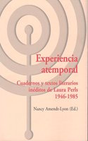 Experiencia atemporal: Cuadernos y textos literarios ineditos de Laura Perls (1946-1985) (Los Libros del CTP) (Spanish Edition)