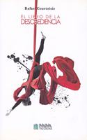 El libro de la desobediencia (Spanish Edition)