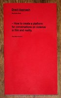 Direct Approach: How to Create a Platform for Conversations on Violence in Film and Reality