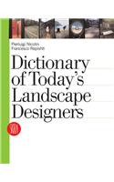 Dictionary of Today's Landscape Designers