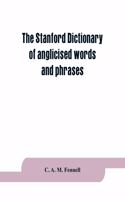 The Stanford dictionary of anglicised words and phrases