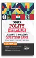 Indian Polity NCERT PLUS Objective MCQs for UPSC & State PSC CSE Prelim & Main Exams 2nd Edition