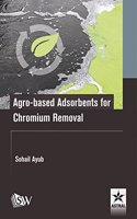 Agro-based Adsorbents for Chromium Removal