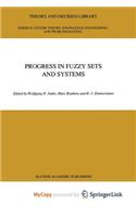 Progress in Fuzzy Sets and Systems