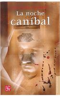 La Noche Canibal