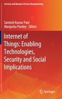 Internet of Things: Enabling Technologies, Security and Social Implications