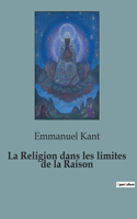 Religion dans les limites de la Raison