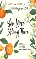 You Were Always There
