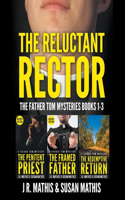 The Reluctant Rector: The Father Tom Mysteries Books 1-3(1 The Father Tom Mysteries Boxsets)
