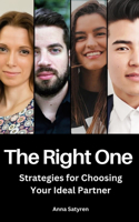 RIGHT ONE, Strategies for Choosing Your Ideal Partner