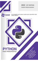 Python para principiantes: Su completa guía paso a paso para aprender todo sobre Python