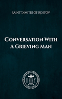 Conversation with a Grieving Man