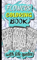 Flowers Coloring Book with Life Quotes