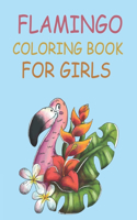 Flamingo Coloring Book For Girls: Flamingo Coloring Book For Kids Ages 4-12