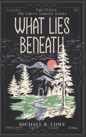 What Lies Beneath