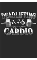 Bodybuilding Powerlifting Deadlifting is My Cardio Workout Log