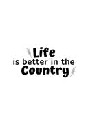 Life is better in the country