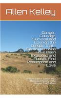 Danger, Courage, Survival and Love on the Oregon Trail - Six Women Who Have Been Exploited, and Abused Find Redemption and Love