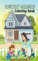 Country Gardens Coloring Book