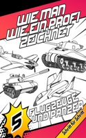 Wie Man Wie Ein Profi Flugzeuge und panzer Schritt für Schritt