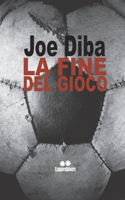 La fine del gioco
