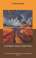 Lord Milner's Work in South Africa