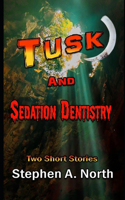 Tusk And Sedation Dentistry