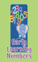 Early Learning Numbers: My Frist Number Tracing, Coloring Activity Book for Preschool and Kindergarten Kids. Counting from 1 to 10 workbook making learning math fun