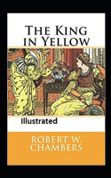 The King in Yellow Illustrated