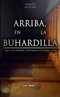 Arriba, En La Buhardilla