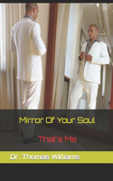 Mirror Of Your Soul: That's Me