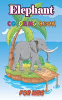 Elephant Coloring Book for Kids