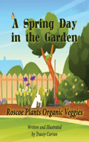 Spring Day in the Garden