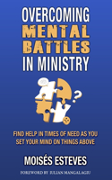 Overcoming Mental Battles in Ministry