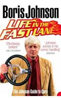 Life in the Fast Lane