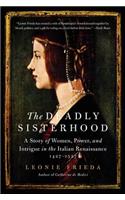 The Deadly Sisterhood