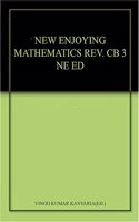 NEW ENJOYING MATHEMATICS REV. CB 3 NE ED