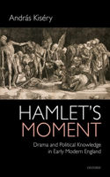 Hamlet's Moment