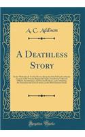 A Deathless Story
