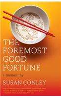 The Foremost Good Fortune