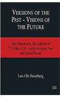 Versions of the Past - Visions of the Future