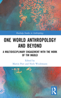 One World Anthropology and Beyond