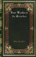 Four Weeks in the Trenches